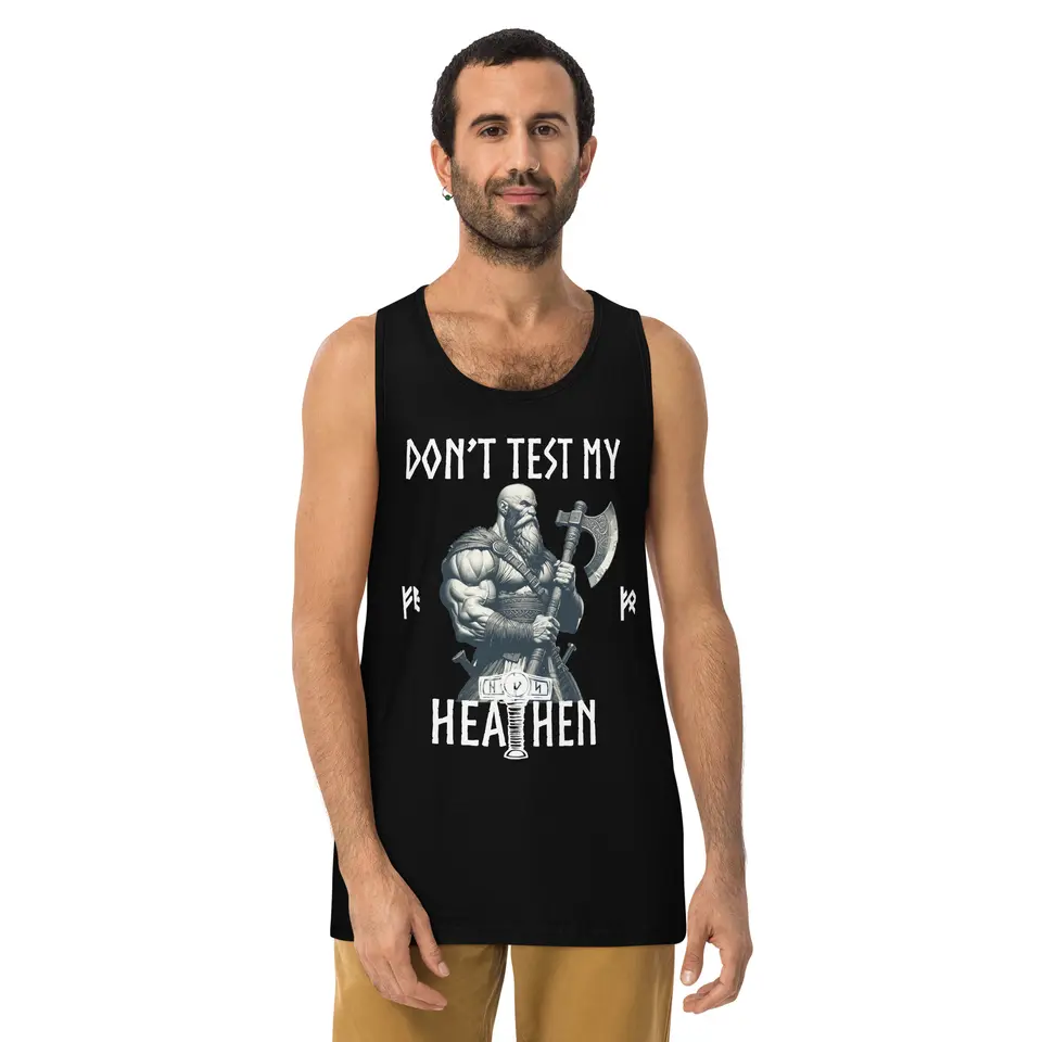 Don’t Test My Heathen Men’s premium tank top, front view